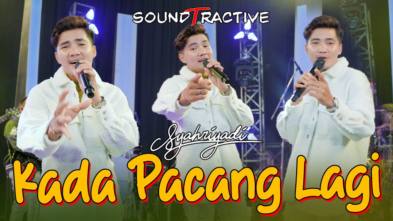 KADA PACANG LAGI - SYAHRYADI (Official Music Live)