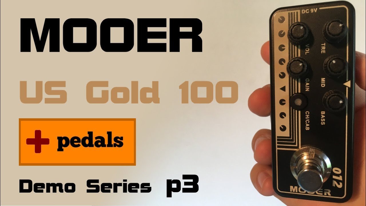 MOOER preamp pedal demo - 012 US Gold 100 (Fried-Mien) - Does it take pedals?