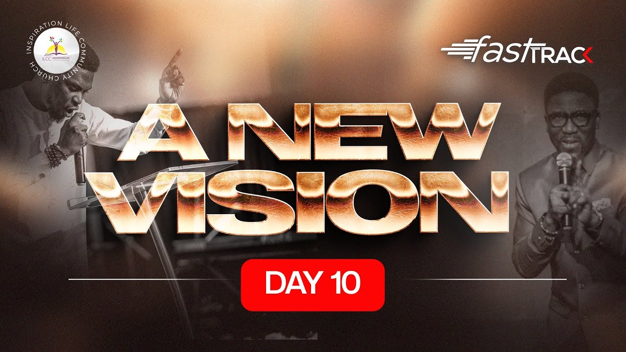 FASTTRACK PRAYER & FASTING | A NEW VISION | DAY 10 | 14TH JAN. 2026