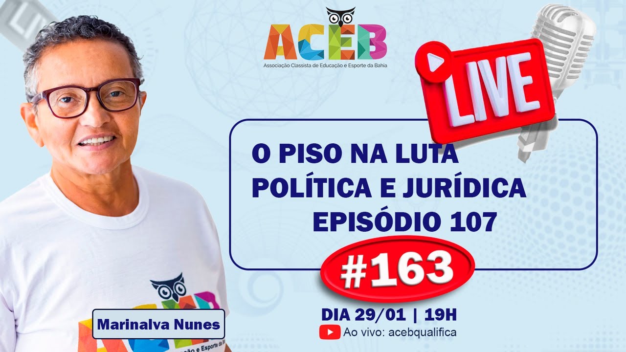 ACORDO DO PISO: “NADA SOBRE NÓS, SEM NÓS” - #163 Live ACEB 29/01/2026: Participe da resenha!