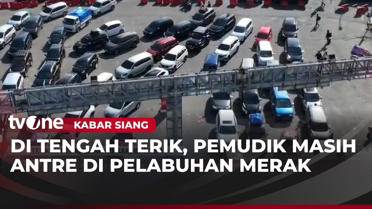 Antrean Mobil ke Pelabuhan Merak Mengular | Kabar Siang