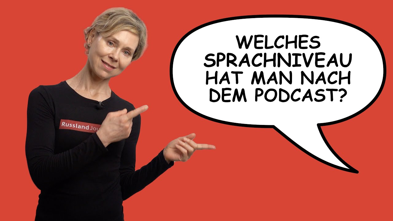 Welches Sprachniveau hat man nach dem Podcast 