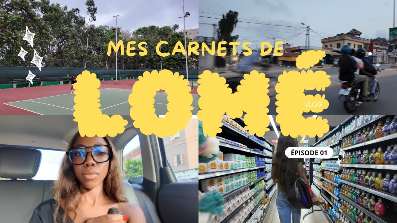 Mes carnets de Lomé : une journée avec moi — réveil, tennis, courses, souvenirs, quotidien... (ep 1)