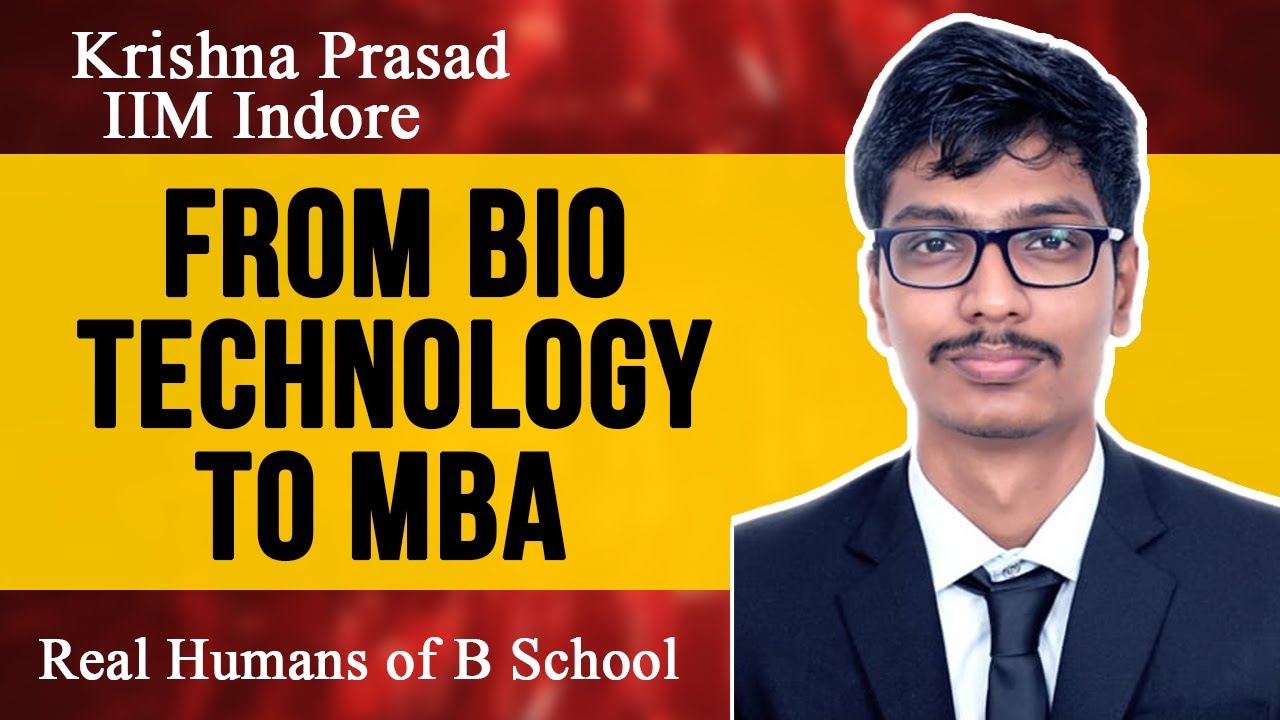 IIM Indore-From Bio Technology to MBA ft. Krishna Prasad