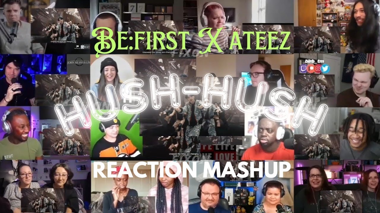 BE:FIRST X ATEEZ (에이티즈)  - 'Hush-Hush' Official Music Video REACTION MASHUP