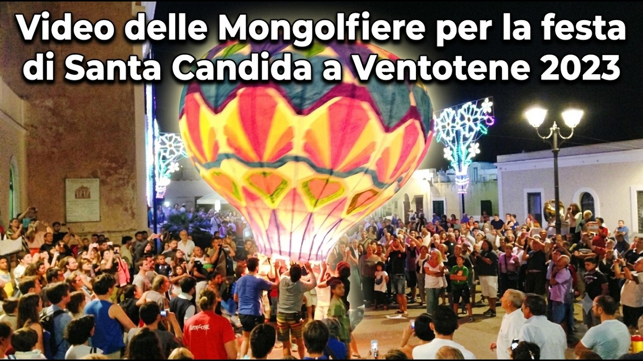 Video delle Mongolfiere per la festa di Santa Candida a Ventotene 2023