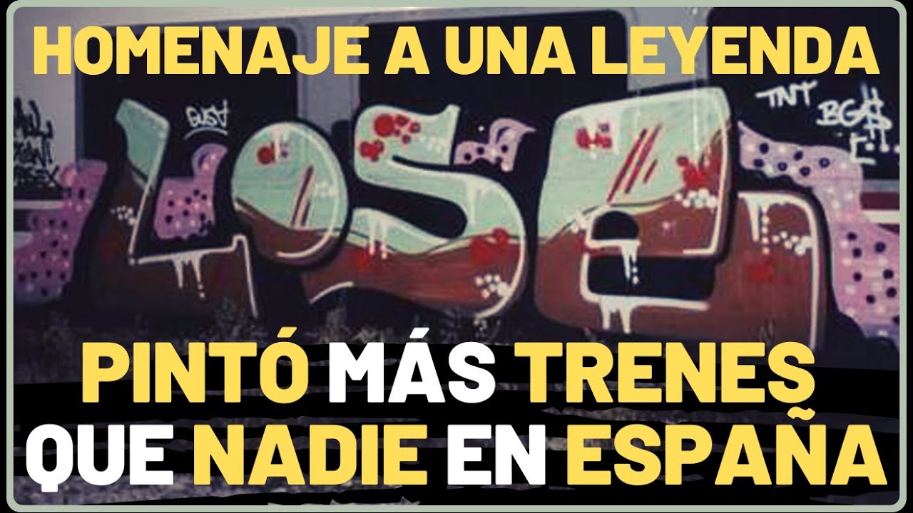 ▶️ QUIÉN fue LOSE: el REY del GRAFFITI en TRENES