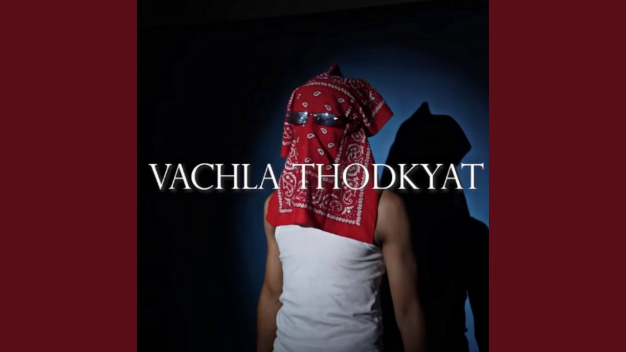 Vachla Thodkyat