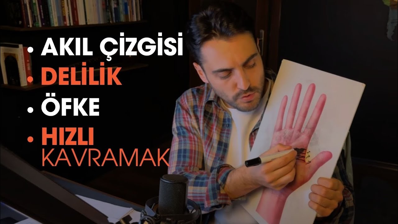 AKIL ÇİZGİSİ; DELİLİK, ÖFKE, HIZLI KAVRAMAK.        (EOK 6)