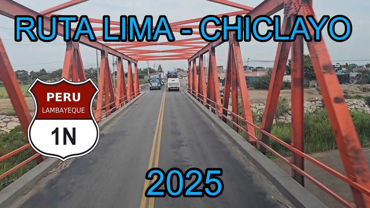 RUTA LIMA - CHICLAYO (Panamericana Norte - Perú)