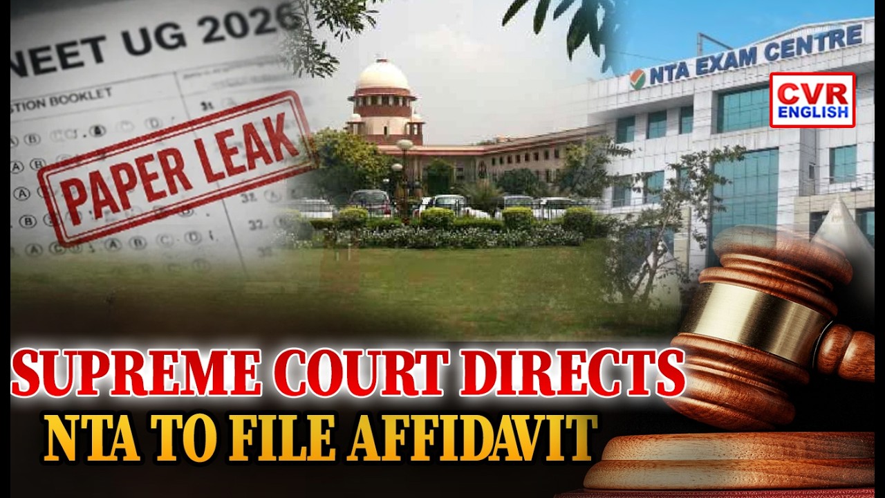 Supreme Court Issues Notice On Plea Seeking NTA Overhaul Over Alleged NEET UG 2026 | CVR ENGLISH