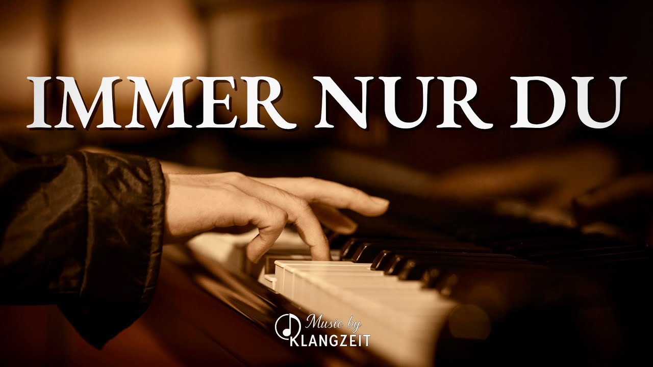 Immer nur Du - Emotionaler Deutschpop Ballade über Liebe | Klangzeit Musik ✨