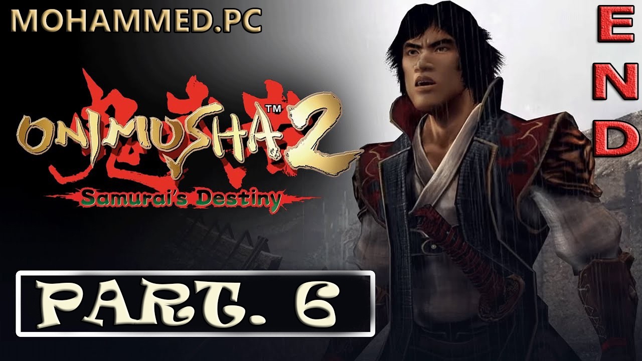 Onimusha 2  Samurai's Destiny # 6 END