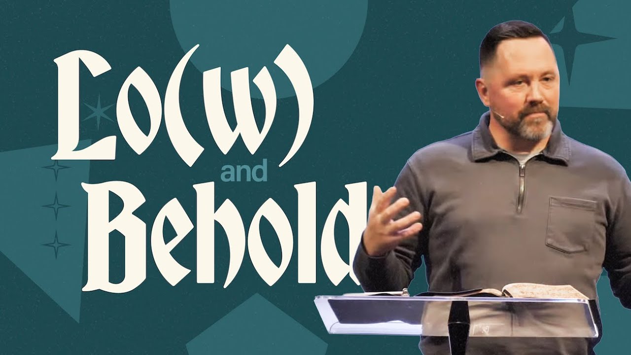 Lo(w) and Behold - Part 7 || Genealogy of Jesus // Pastor Chan