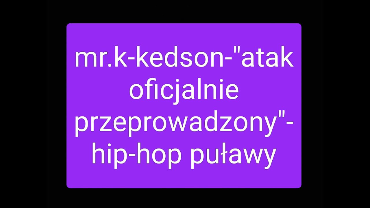 MR.K-KEDSON--Atak Oficjalnie Przeprowadzony-(HIP-HOP)
