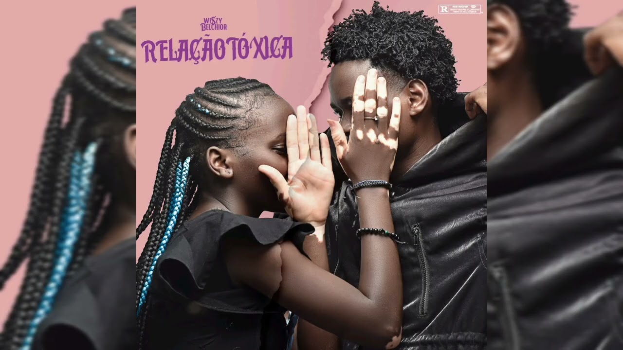 Wiszy Belchior - Relação Tóxica (Ft. Wilsom dos Anjos & Young Dre) [Prod by: Bossy Beatz]