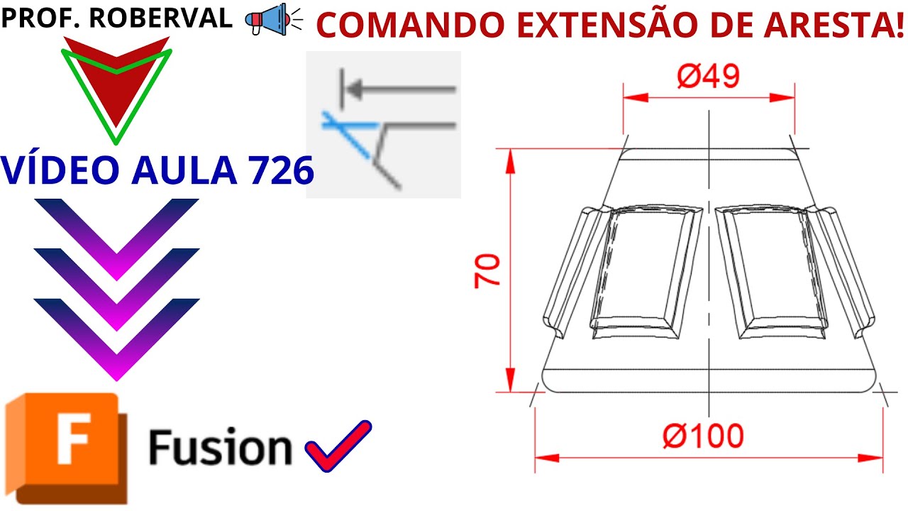 Aula 726 - Aplicação do Comando Extensão de Aresta para Cotar uma Peça no Autodesk Fusion