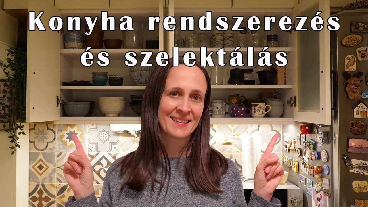 Konyha rendszerezés és szelektálás - Motiváció tavaszi takarításhoz