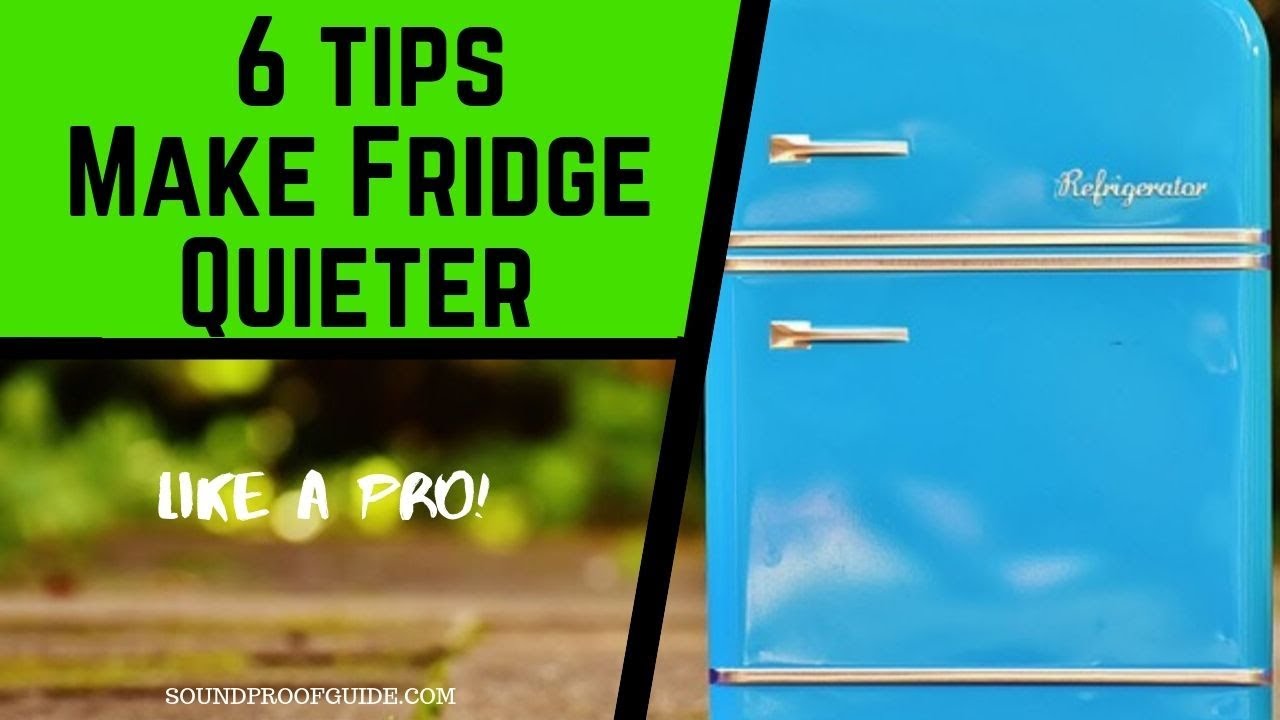 How to Make a Refrigerator Quieter - 6 Easy Steps!