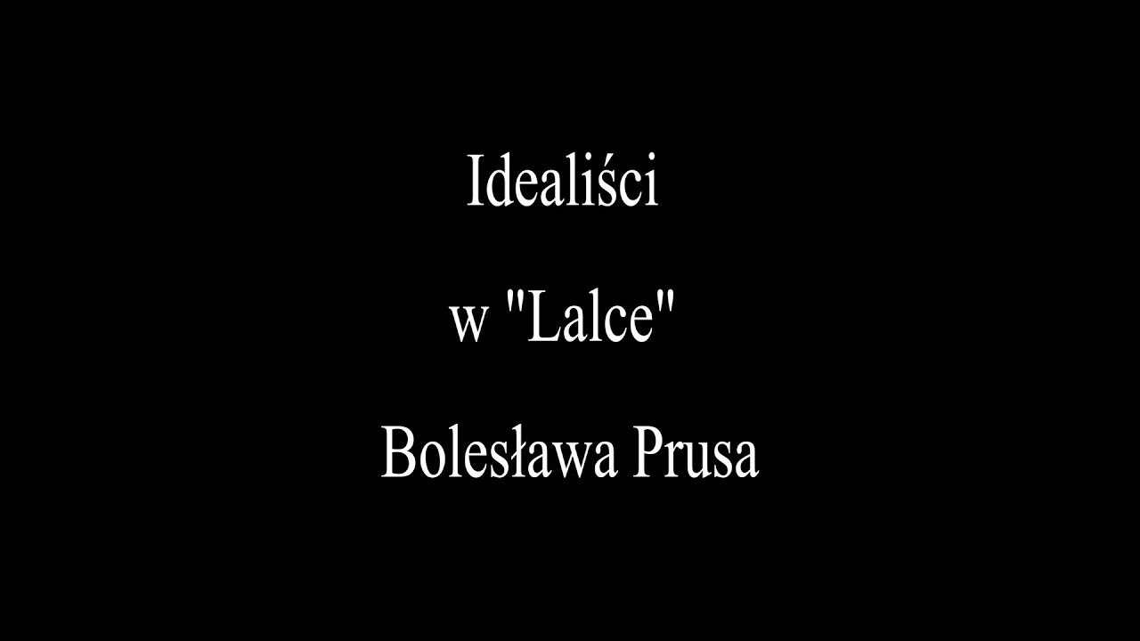 Idealiści w Lalce Bolesława Prusa