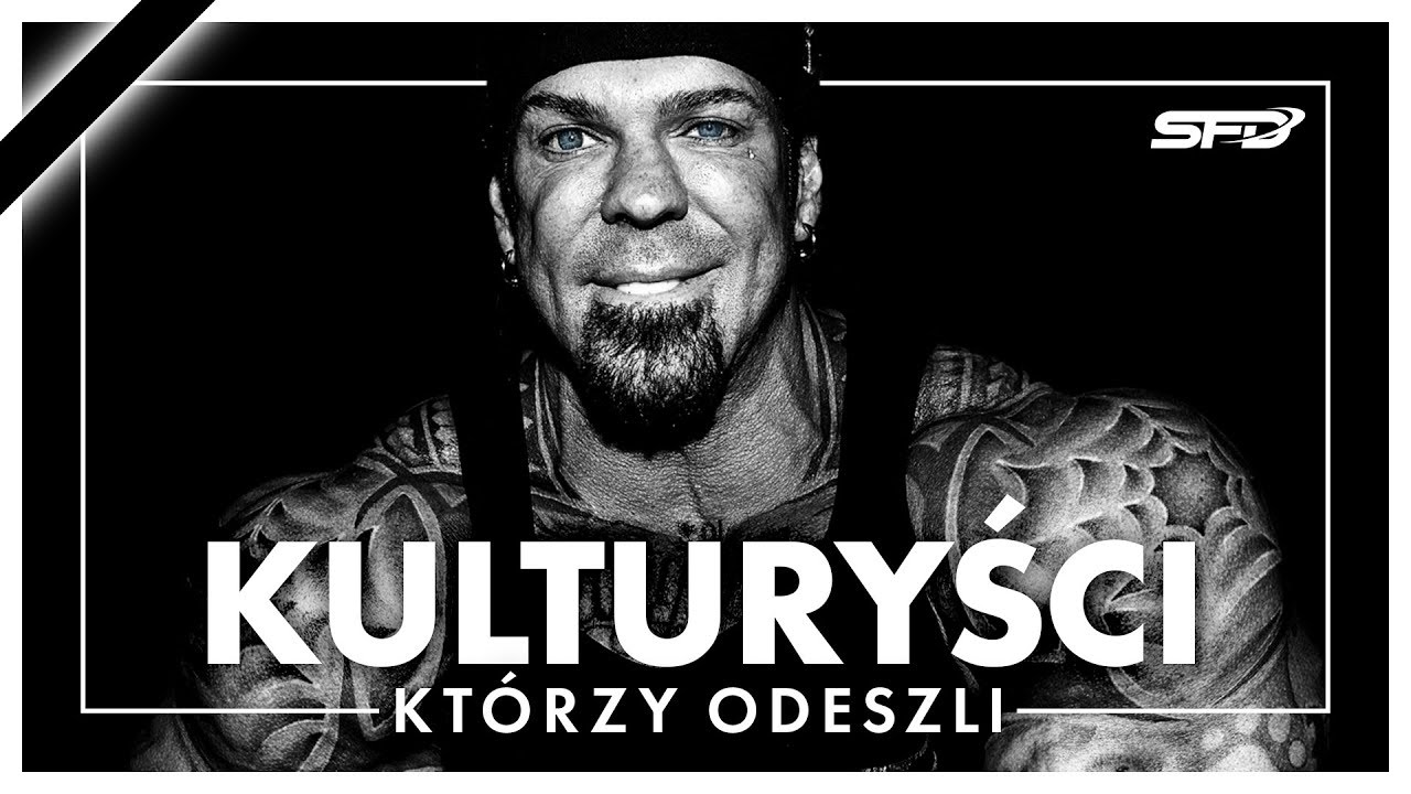 Kulturyści którzy odeszli - SFD