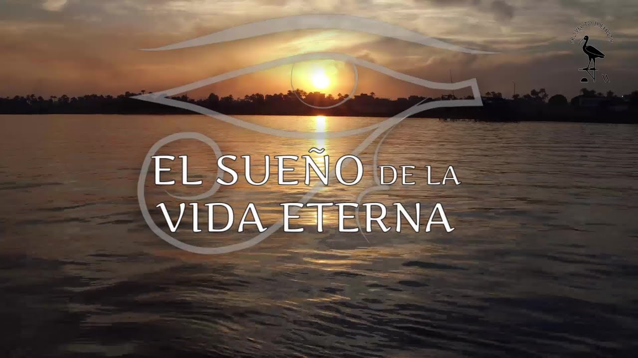 DOCUMENTAL - El Sueño de la Vida Eterna (Egipto) | Proyecto Djehuty
