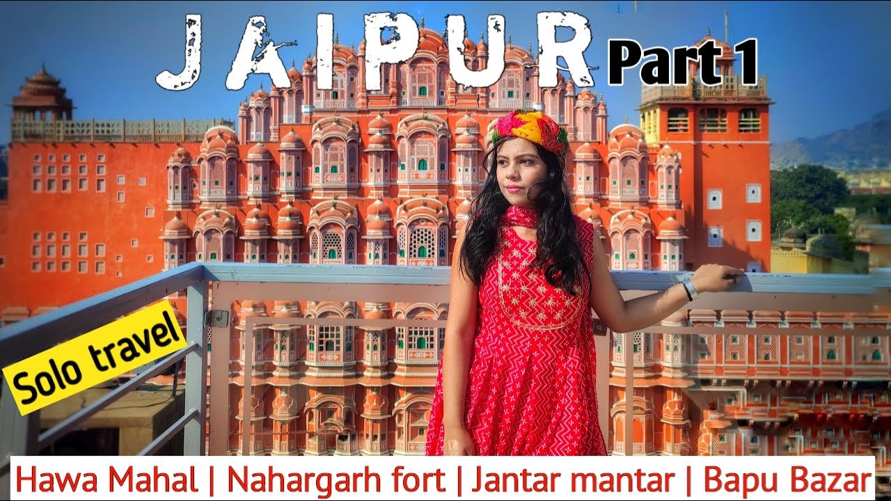 Rajasthan tour Series | Ep-1 | JAIPUR Part 1 | Hawa mahal, Nahargarh fort, Jantar Mantar, Bapu Bazar