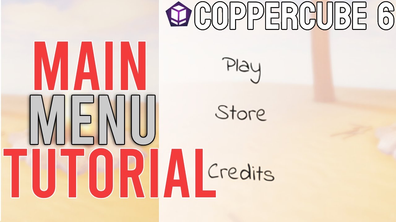 How To Make a Main Menu | CopperCube 6 Tutorial
