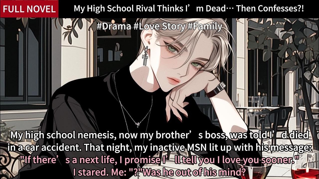 My High School Rival Thinks I&rsquo;m Dead&hellip; Then Confesses?! Full Length Love Story Audiobook