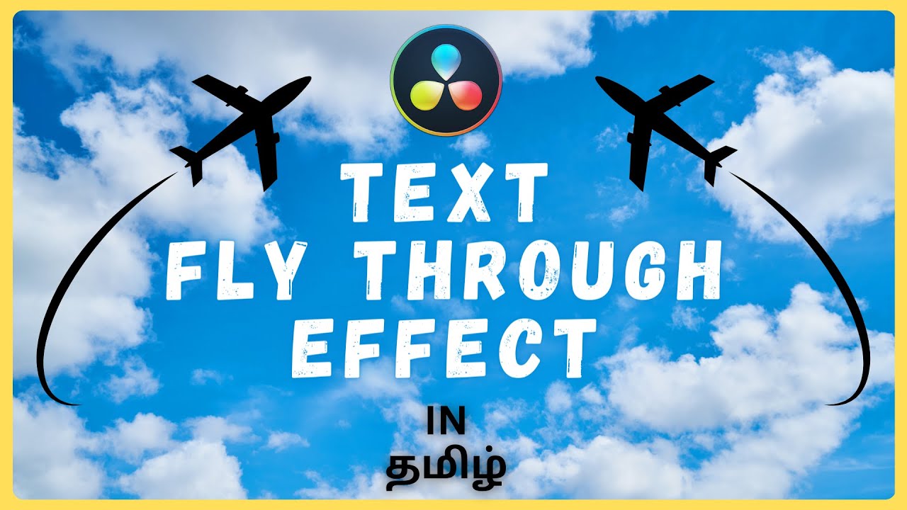 TEXT FLY THROUGH EFFECT | DAVINCI RESOLVE | TAMIL