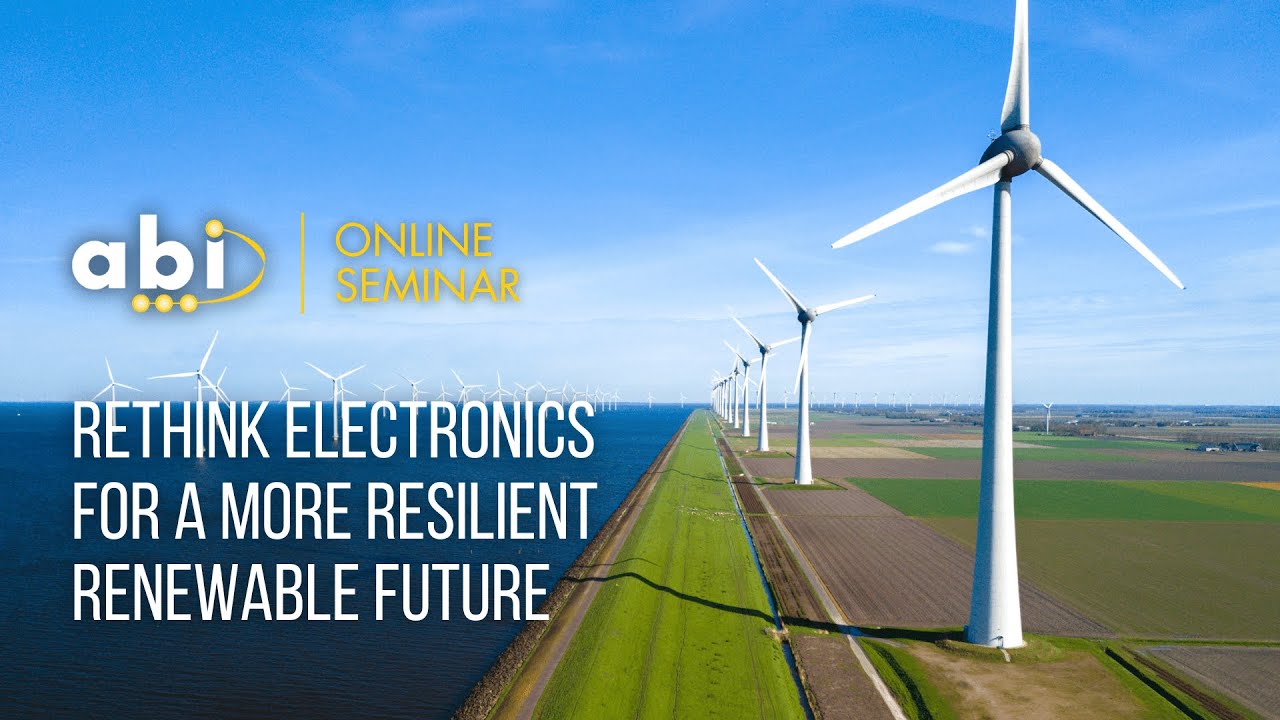 Fix First: Rethinking Electronics for a Resilient Renewable Future | ABI Electronics Webinar