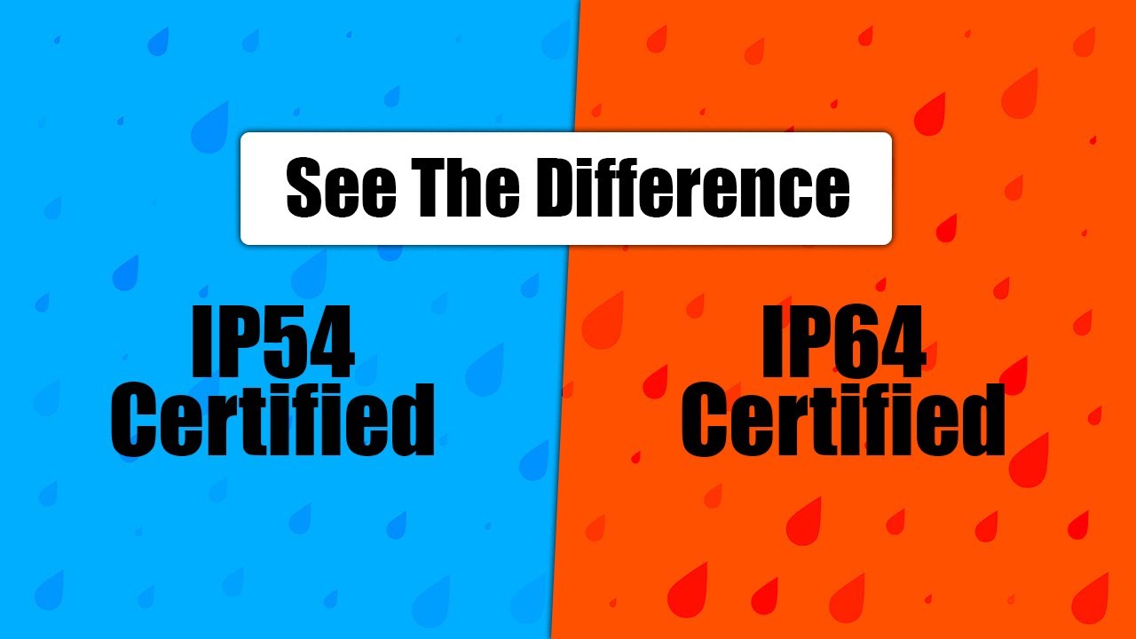 IP54 VS IP64 Certification | Just Clear Your Myths | Watch Till The End
