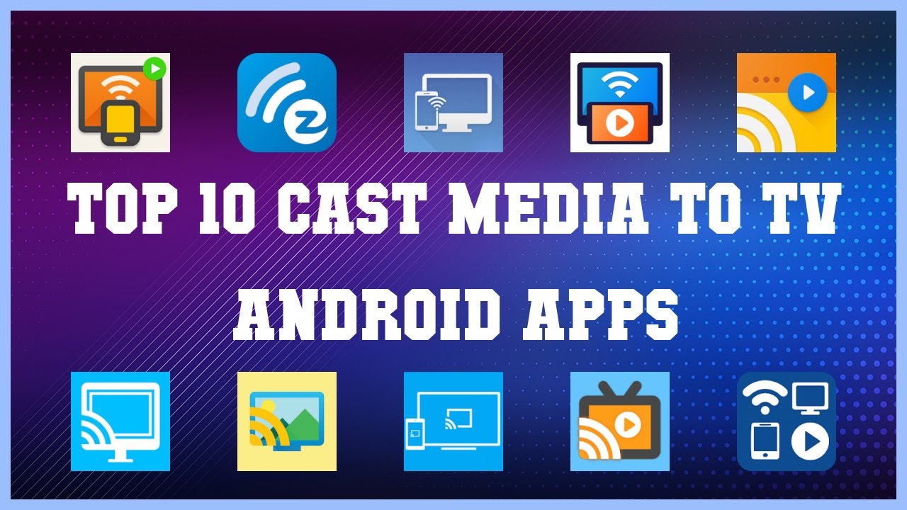 Top 10 Cast Media to TV Android App | Review