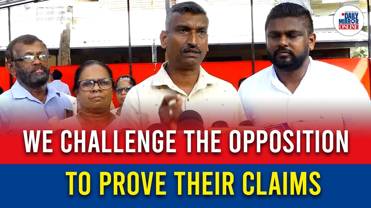 We challenge the opposition to prove their claims
