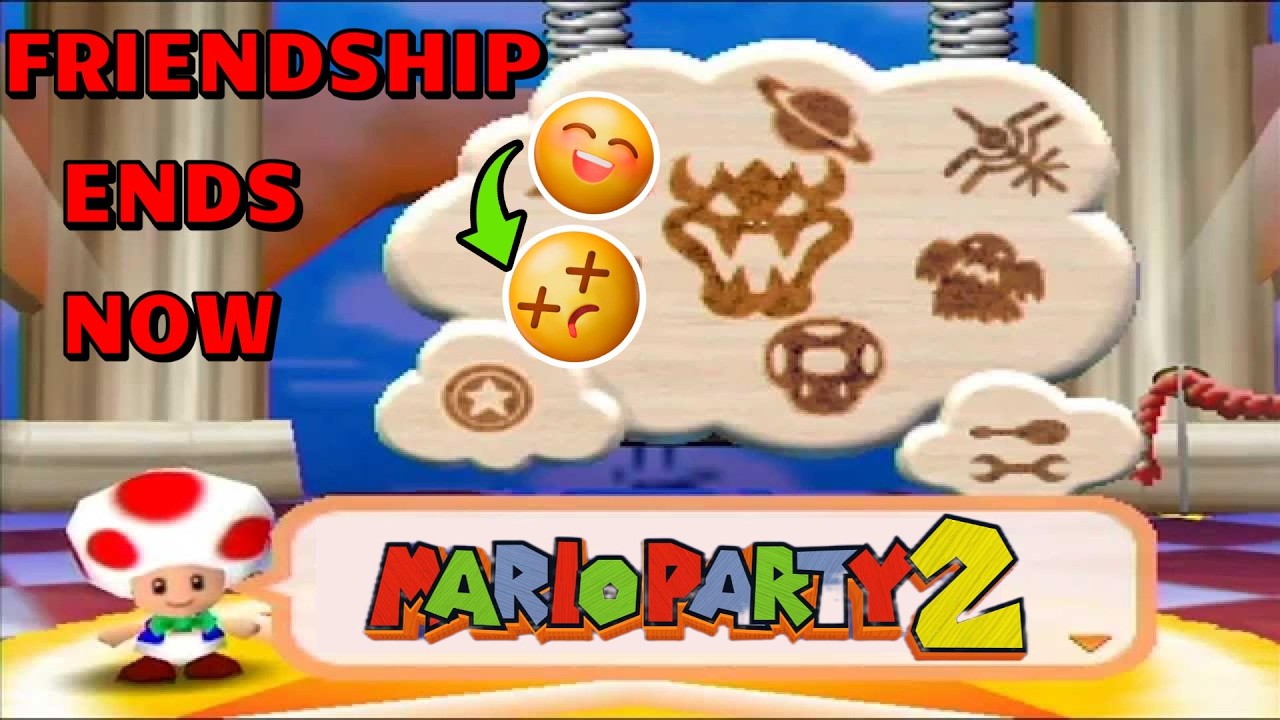 How to Ruin Friendships in 4 Hours | Mario Party 2