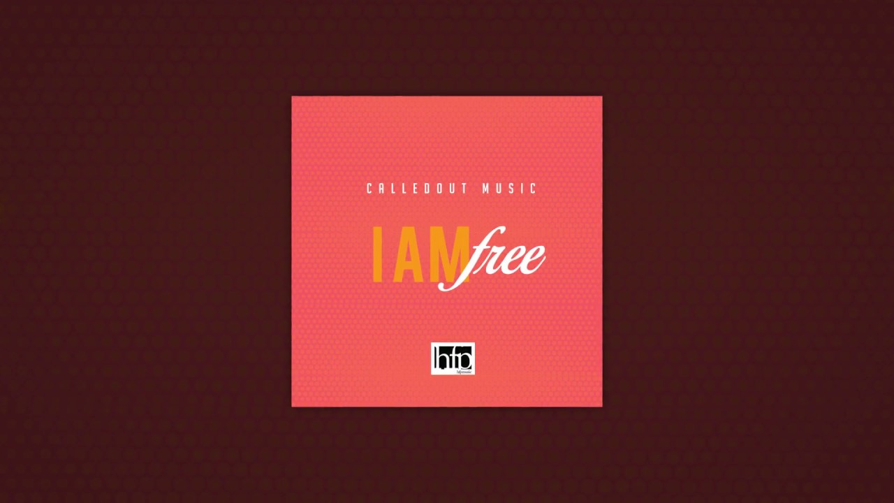 CalledOut Music - I AM FREE (Official Lyric Video)