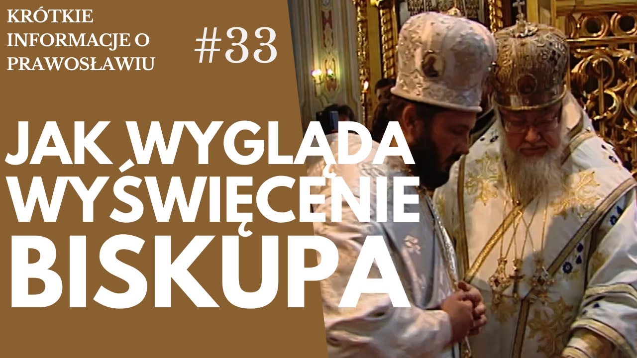 Jak wybiera się prawosławnego biskupa?