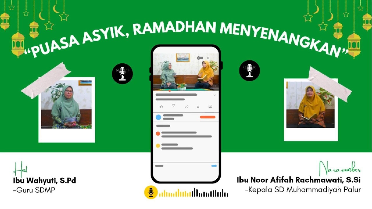 Puasa Asyik, Ramadhan Menyenangkan   Ibu Noor Afifah Rachmawati, S Si