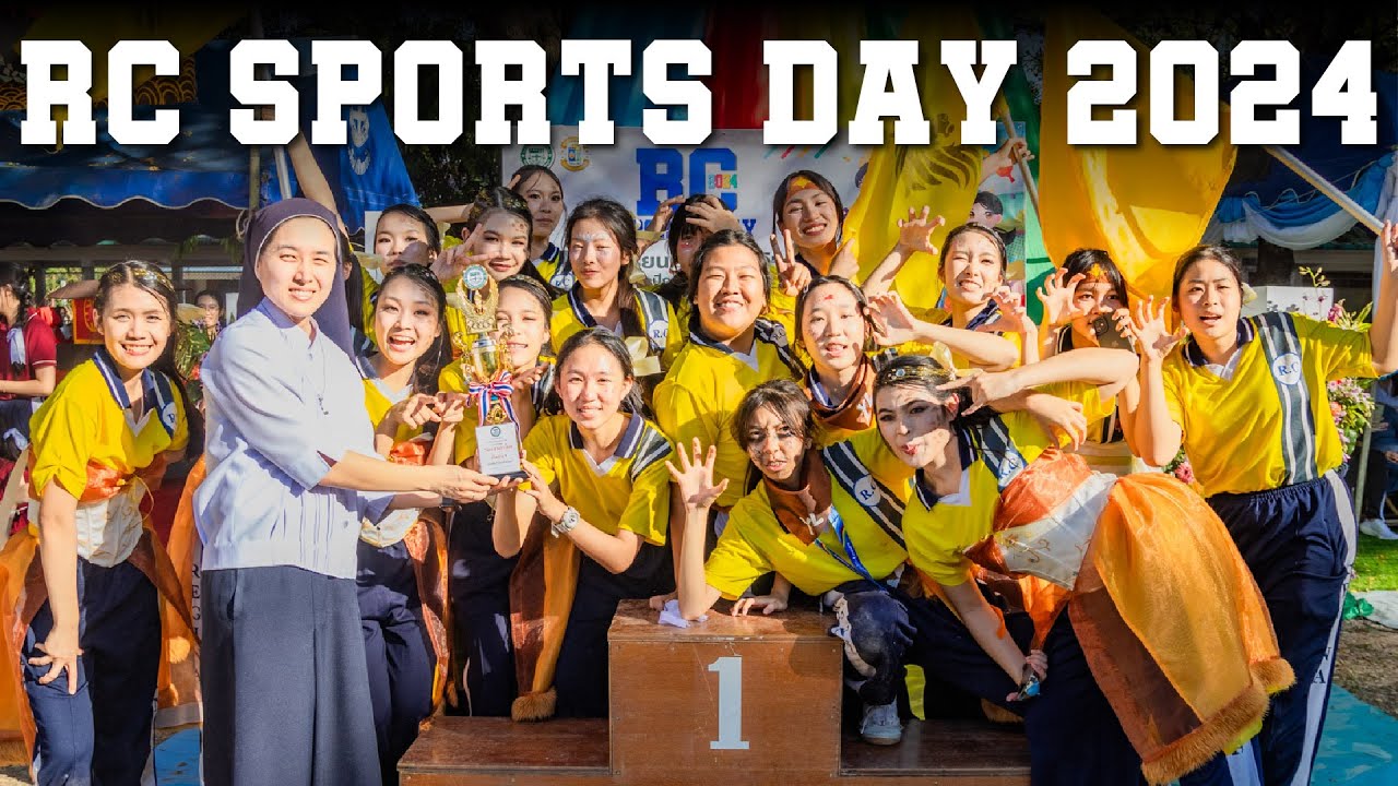 RC SPORTS DAY 2024 | กีฬาสีโรงเรียนเรยีนาเชลีวิทยาลัย 2567
