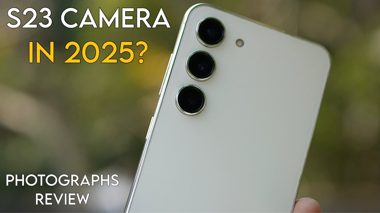 Samsung Galaxy S23 Camera Review 2025: Still the Best Budget Camera Phone?