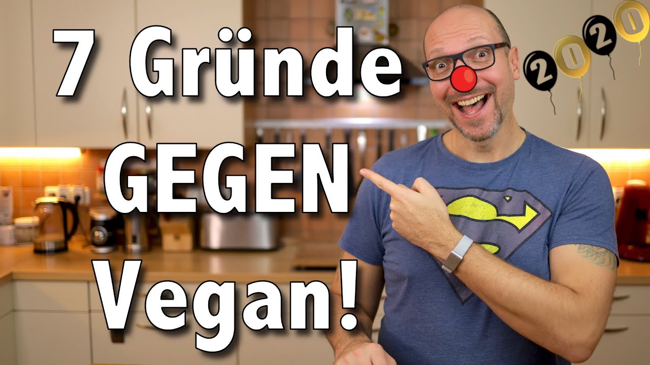 7 Gr&uuml;nde NICHT vegan zu leben!