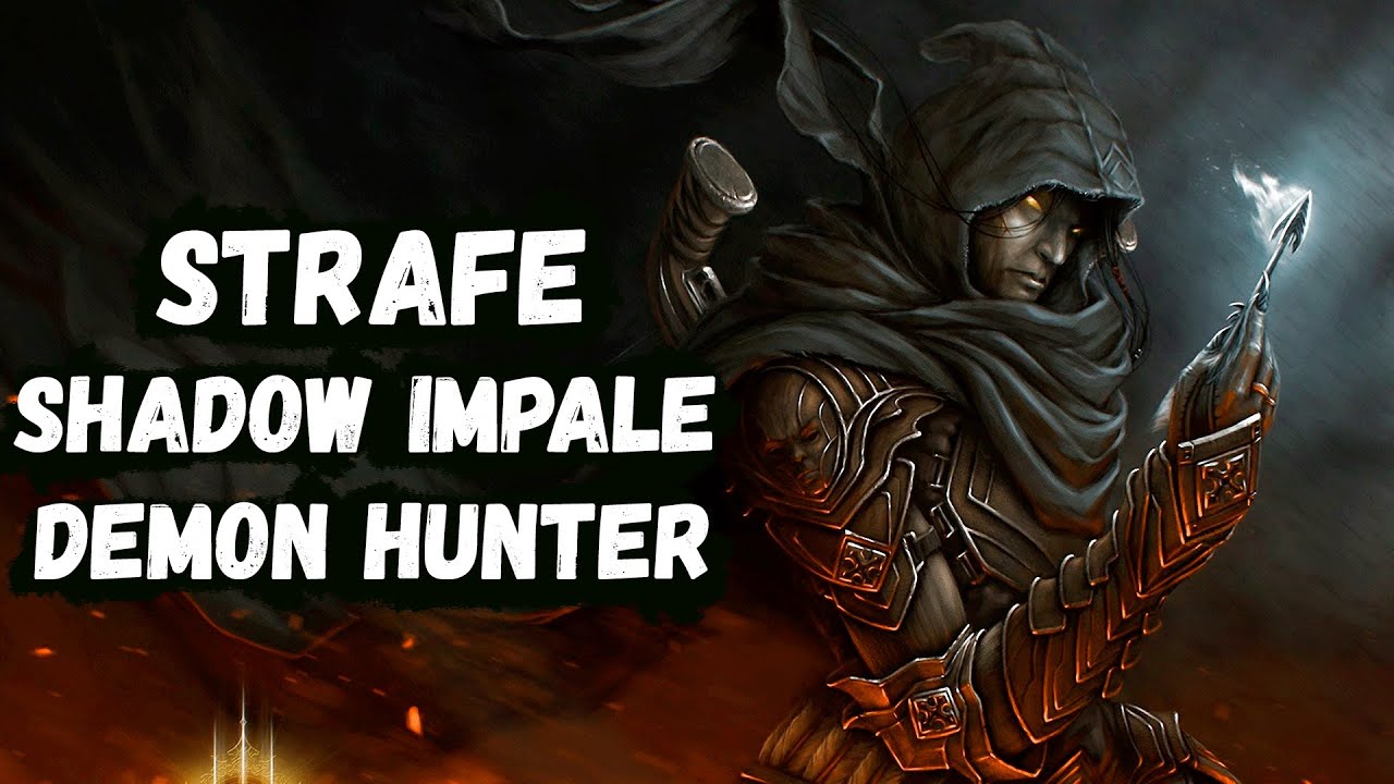Strafe Shadow Impale Demon Hunter Diablo 3 Season 27