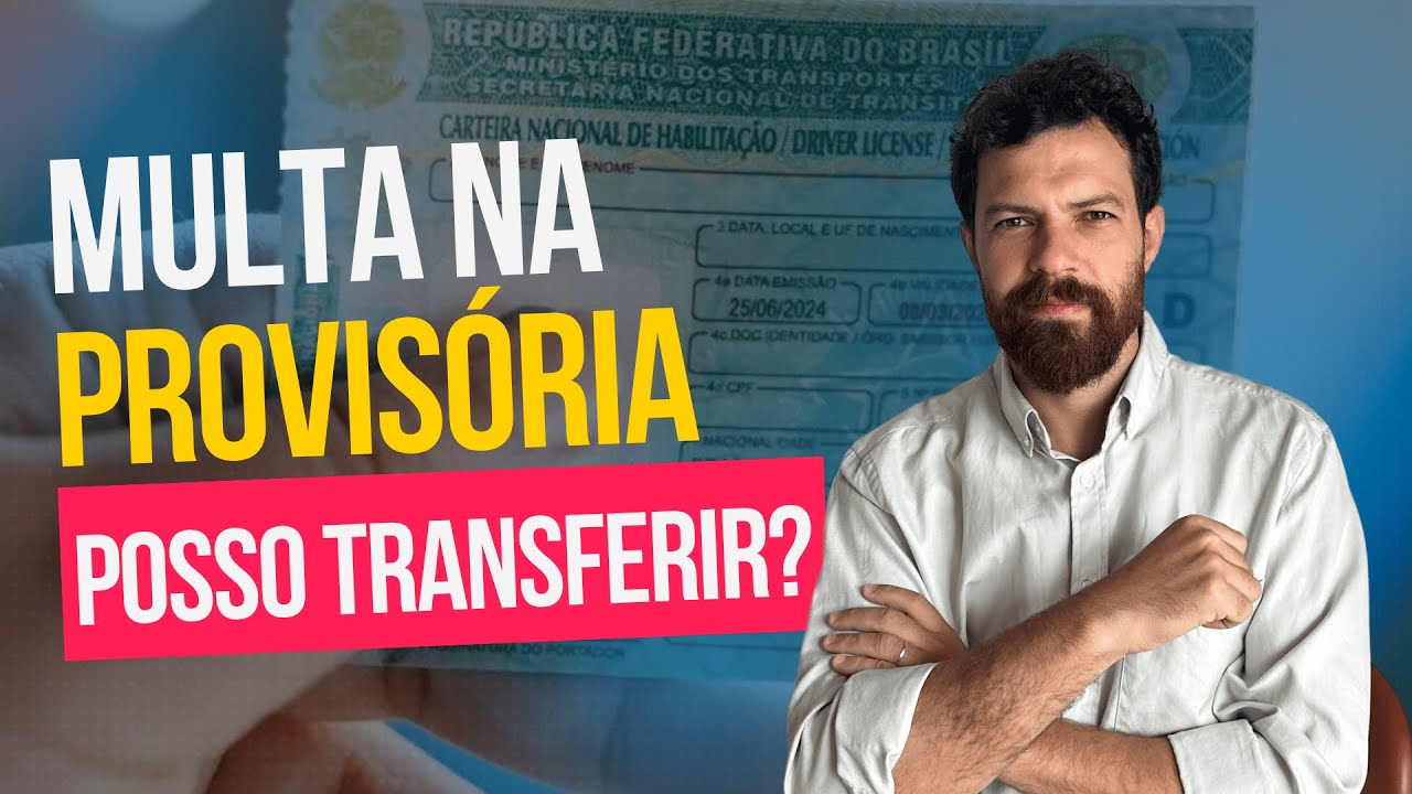 MULTA NA PROVISÓRIA: POSSO TRANSFERIR? | MULTA NA PPD PERDE A CNH?