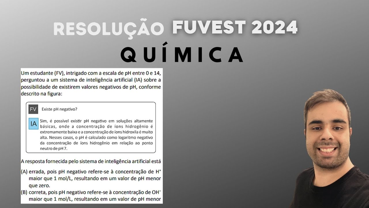 Fuvest 2024 - Um estudante (FV) intrigado com a escala de pH entre 0 e 14 perguntou a um sistema de
