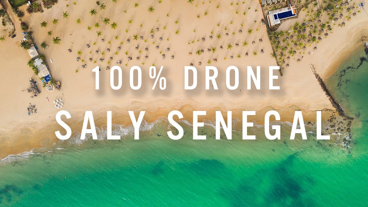 SALY SENEGAL 100% DRONE | MAVIC 2 PRO | CINEMATIC 4K