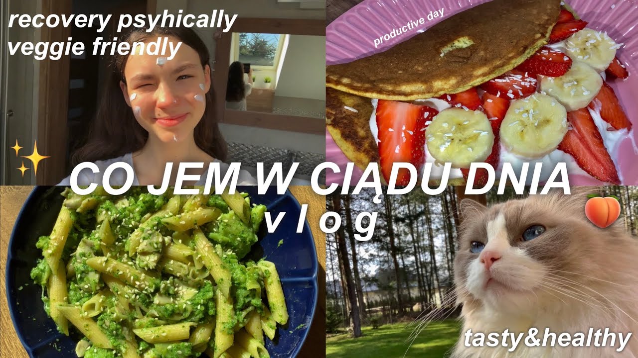 CO JEM W CIĄGU DNIA (recovering) | VLOG (what i eat in a day) ✨🍒