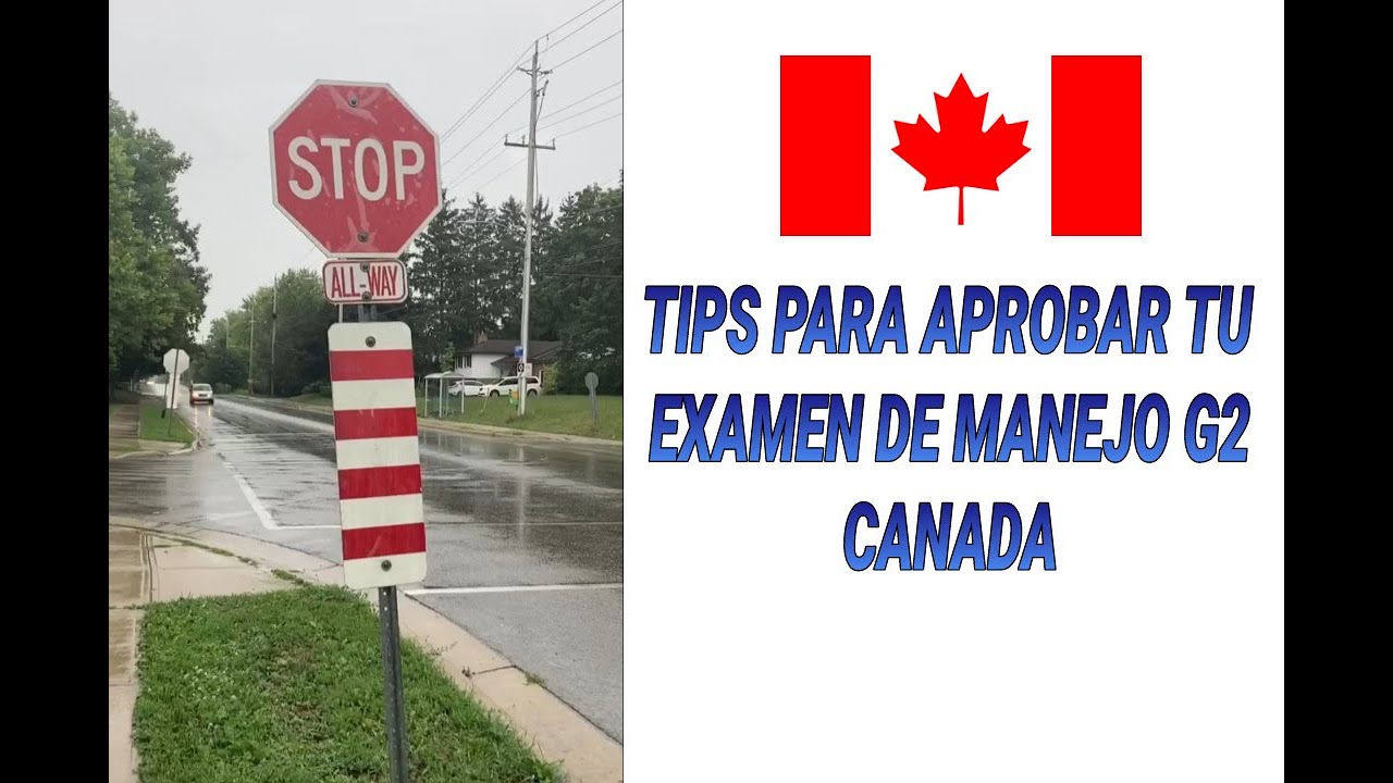 TIPS PARA APROBAR TU EXAMEN DE MANEJO G2/CANADA