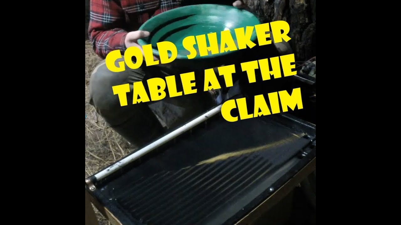 gold shaker table at the claim