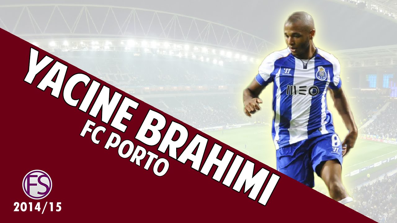 Yacine Brahimi | FC Porto | Goals, Assists, Skills | 2014/15 HD