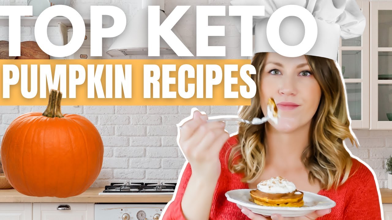 MY FAVORITE KETO PUMPKIN RECIPES